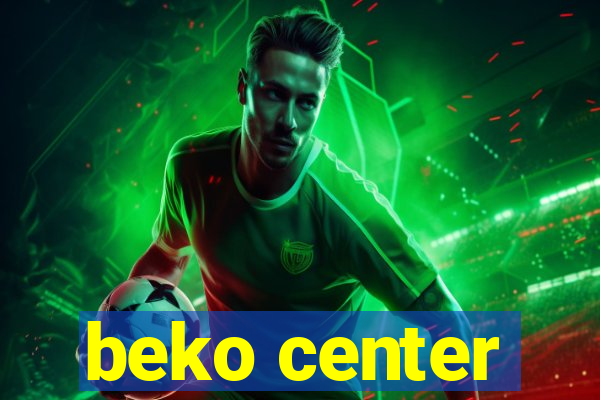 beko center