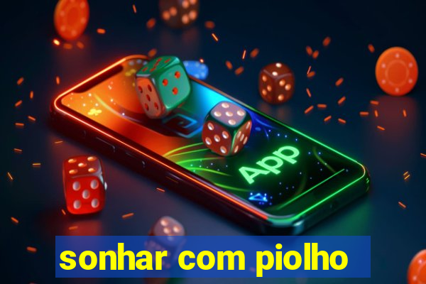 sonhar com piolho