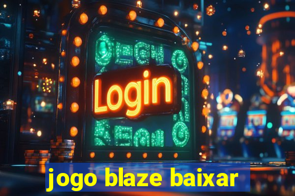 jogo blaze baixar