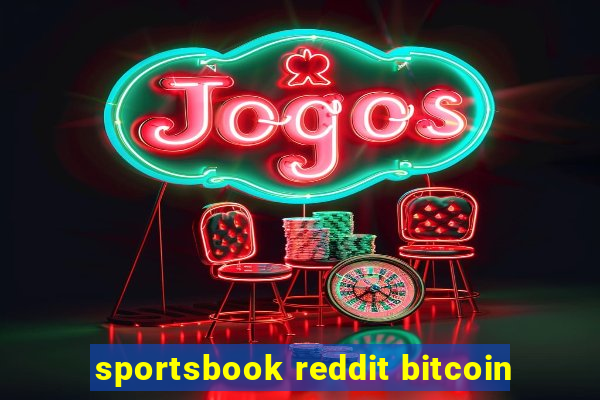 sportsbook reddit bitcoin