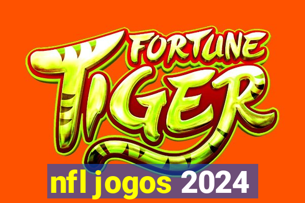 nfl jogos 2024