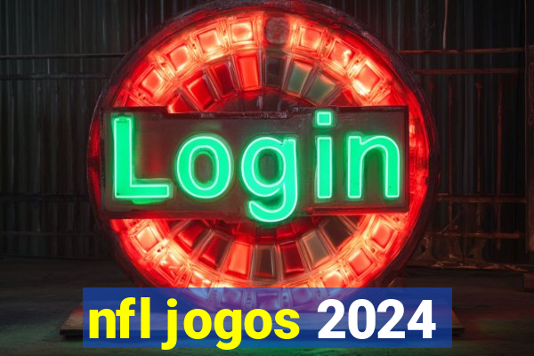 nfl jogos 2024