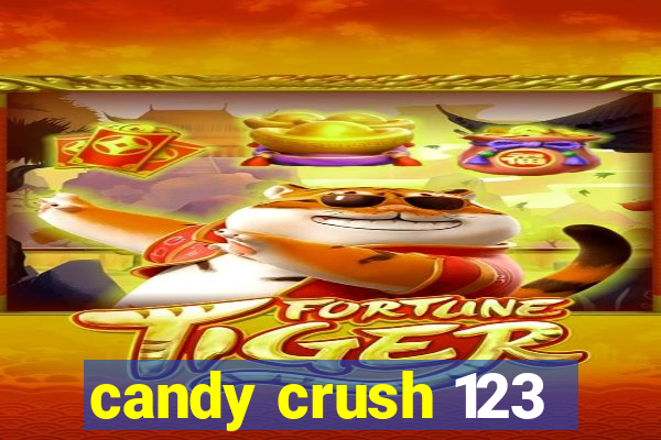 candy crush 123