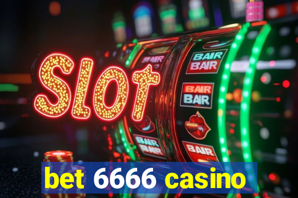 bet 6666 casino