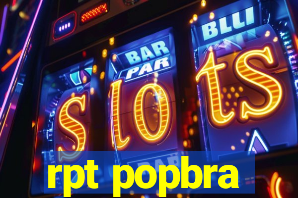 rpt popbra