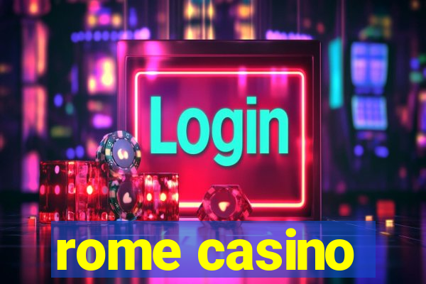 rome casino