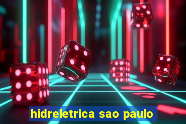 hidreletrica sao paulo