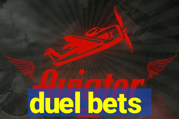 duel bets