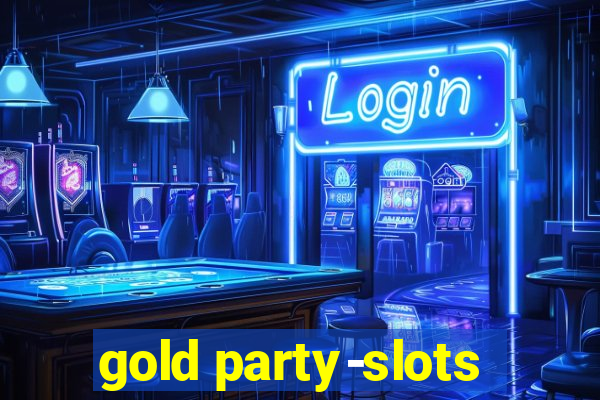 gold party-slots