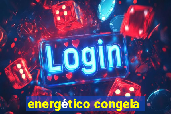 energético congela