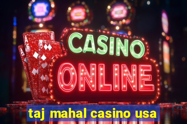 taj mahal casino usa