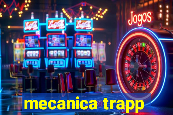 mecanica trapp