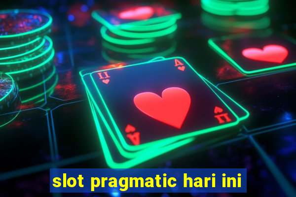 slot pragmatic hari ini