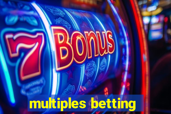 multiples betting