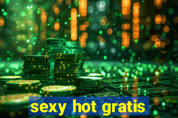 sexy hot gratis