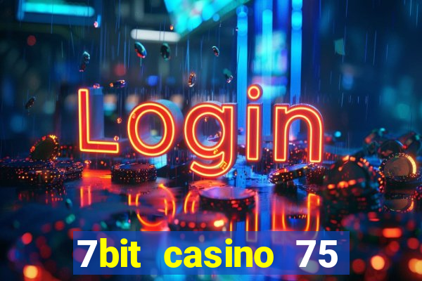 7bit casino 75 free spins