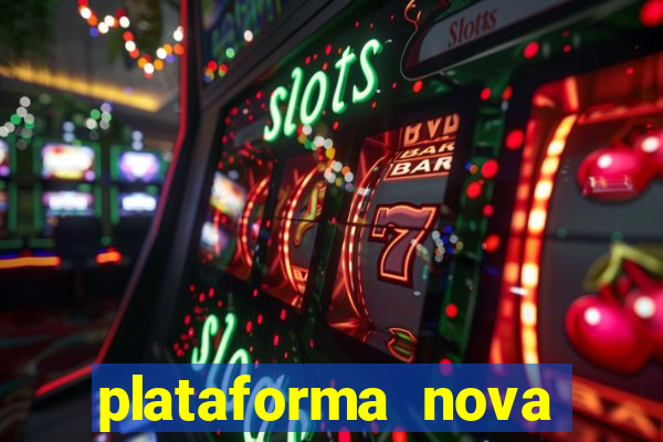 plataforma nova jogo do tigrinho