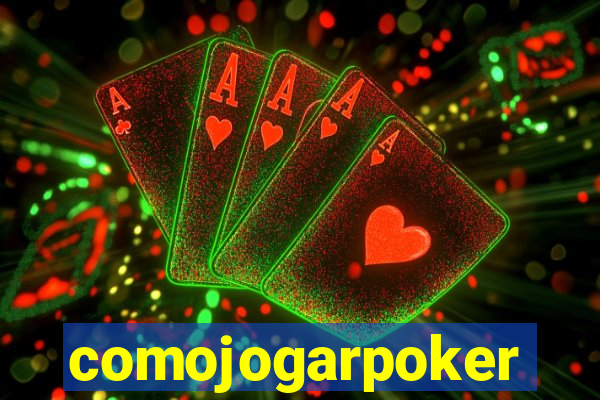 comojogarpoker