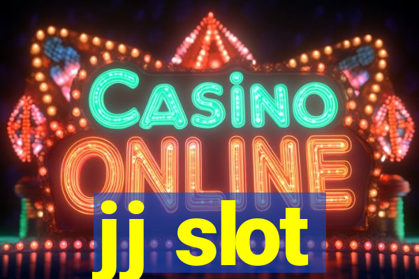 jj slot