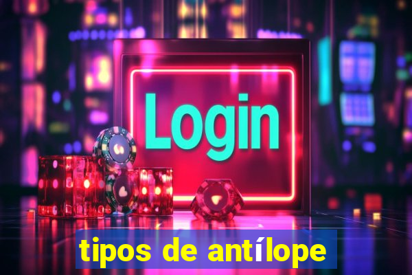 tipos de antílope