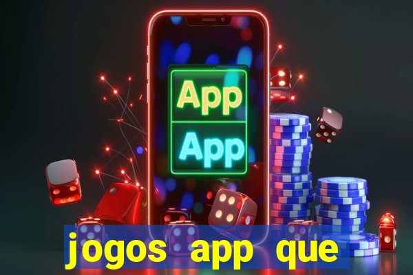 jogos app que ganha dinheiro