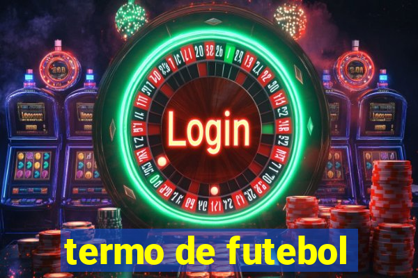 termo de futebol