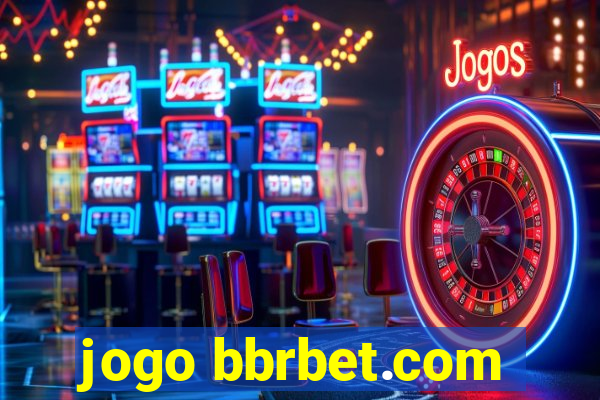 jogo bbrbet.com