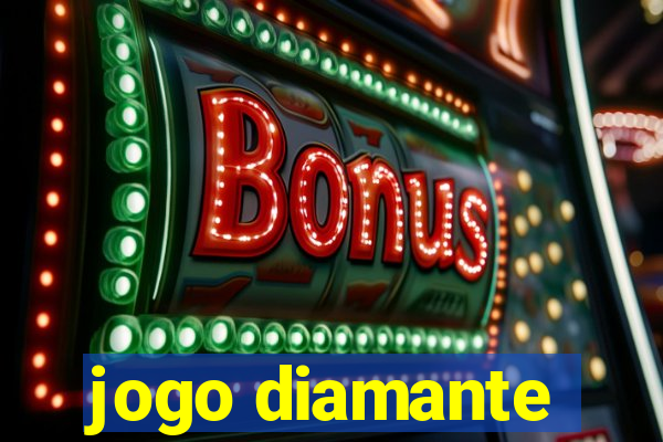 jogo diamante