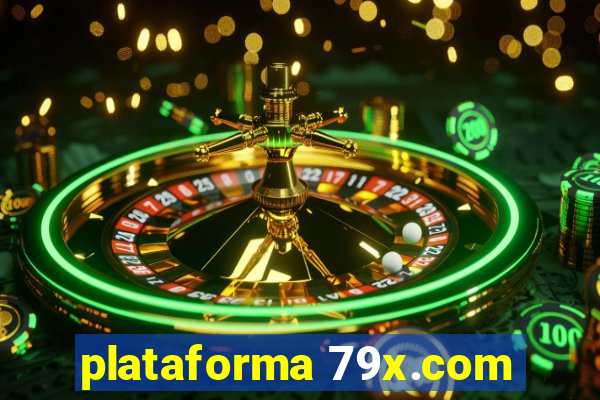 plataforma 79x.com