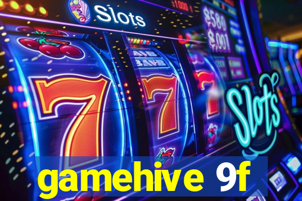 gamehive 9f