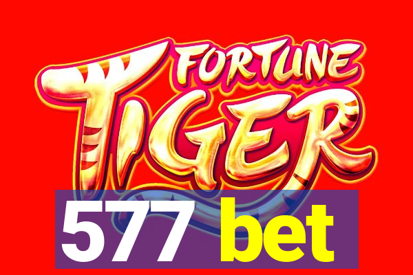 577 bet