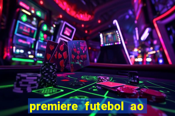 premiere futebol ao vivo hd