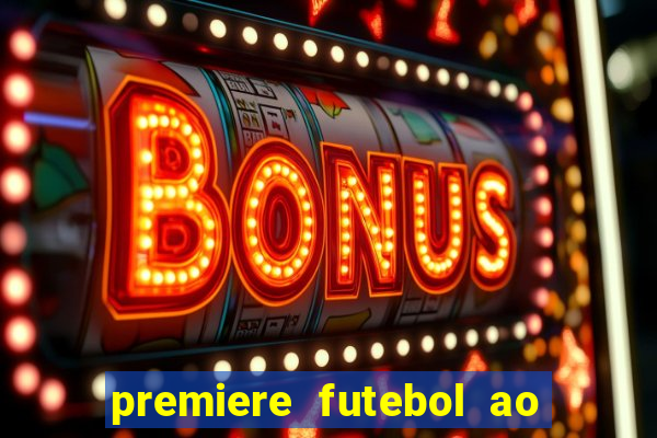 premiere futebol ao vivo hd