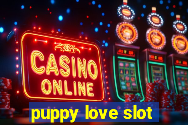 puppy love slot