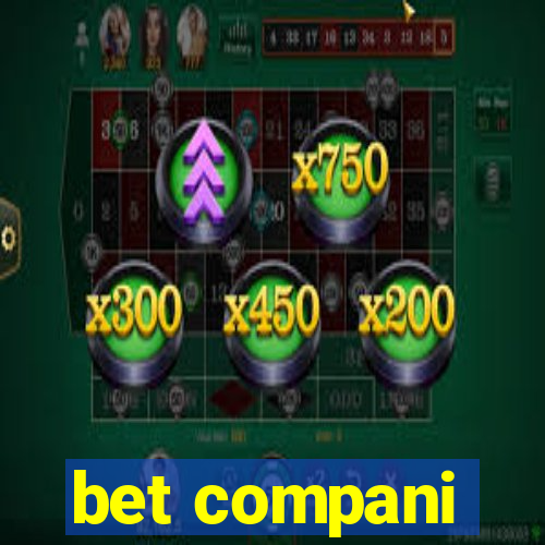 bet compani