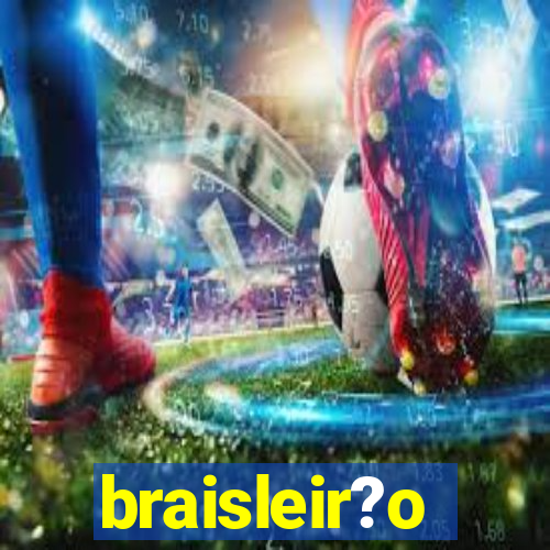 braisleir?o