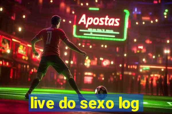 live do sexo log