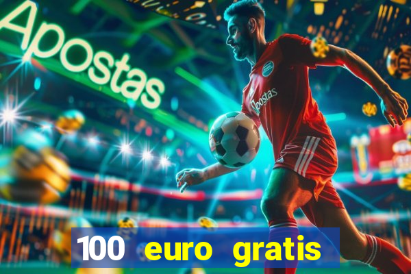 100 euro gratis casino ohne einzahlung