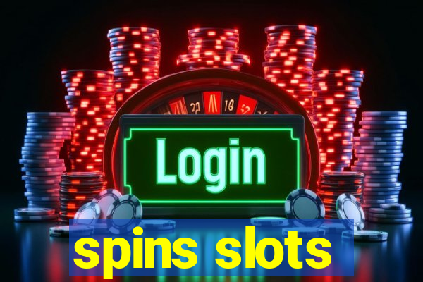 spins slots