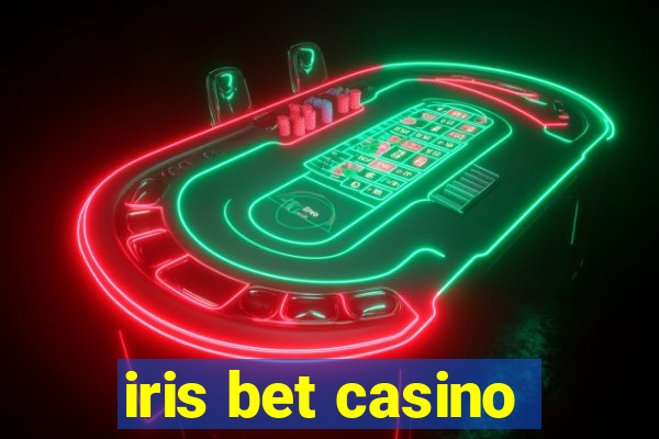 iris bet casino