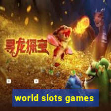 world slots games