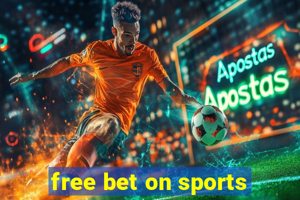 free bet on sports