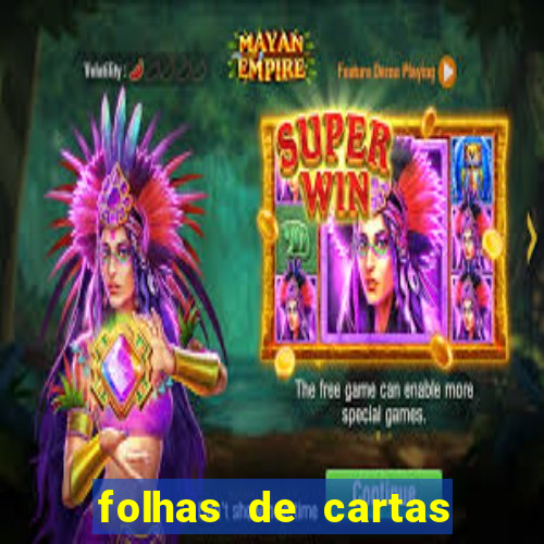 folhas de cartas para imprimir