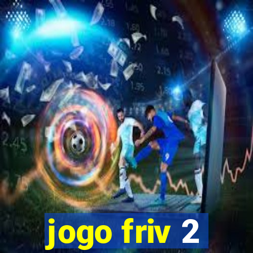 jogo friv 2