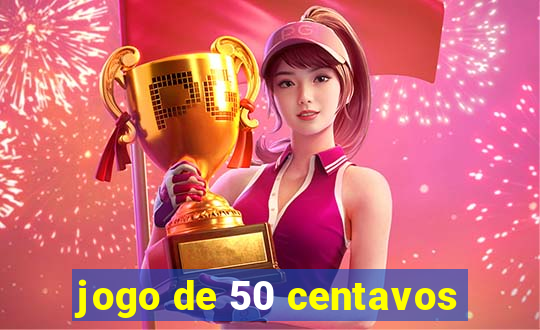 jogo de 50 centavos