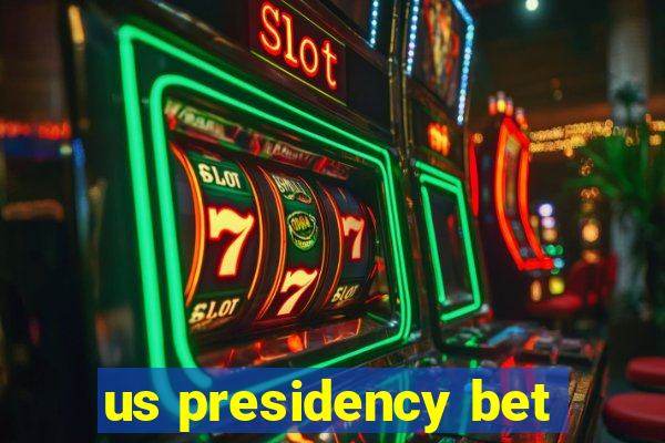 us presidency bet