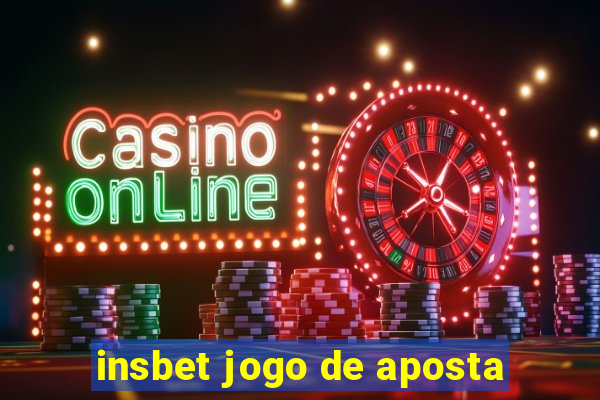 insbet jogo de aposta