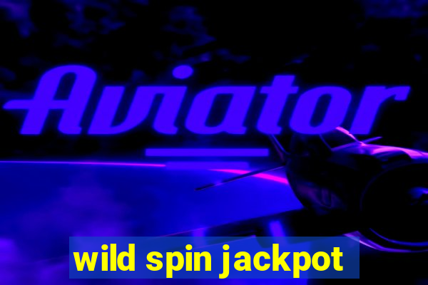 wild spin jackpot