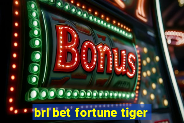 brl bet fortune tiger