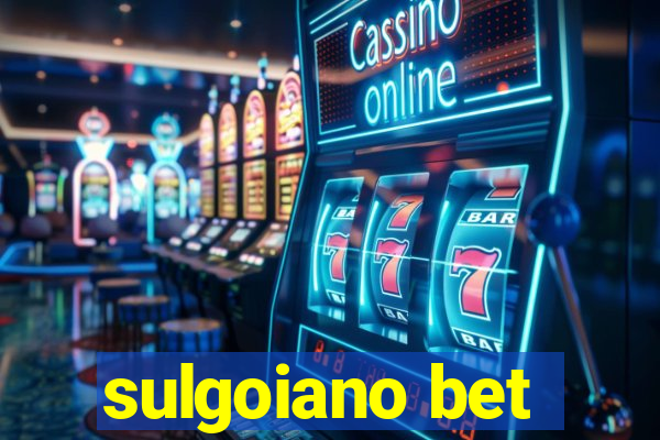 sulgoiano bet